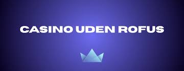 Gambling Uden Rufus Dit Guide til Ansvarligt Spil