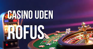 Online Spil Uden ROFUS Din Guide til Udenlandske Casinoplatforme