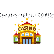 Udenlandsk Casino Uden ROFUS - Fordele og Overvejelser